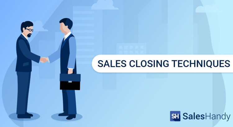 Sales Closing Techniques