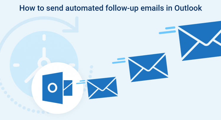 How to Send Automatic Emails in Outlook